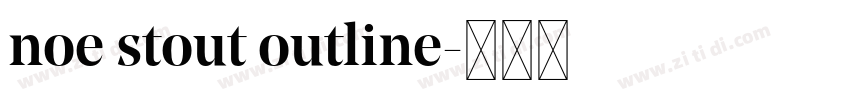 noe stout outline字体转换